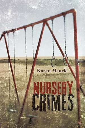 Nursery Crimes de Karen Mauck