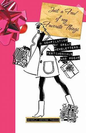 Just a Few of My Favorite Things de Beverly Denise Thomas