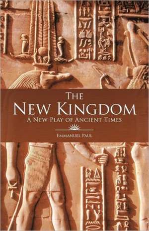 The New Kingdom de Emmanuel Paul