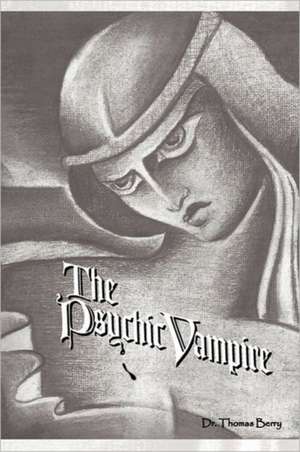 The Psychic Vampire de Thomas E. Berry