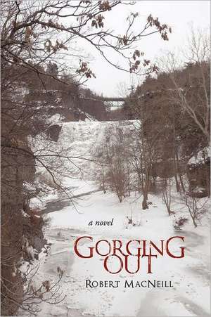 Gorging Out de Robert MacNeill