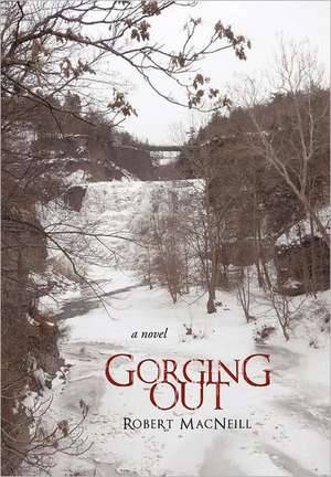 Gorging Out de Robert MacNeill