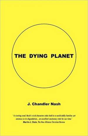 The Dying Planet de J. Chandler Nash