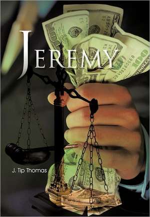 Jeremy de J Tip Thomas