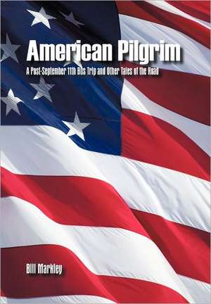 American Pilgrim de Bill Markley