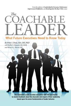 The Coachable Leader de Peter J. Dean Phd