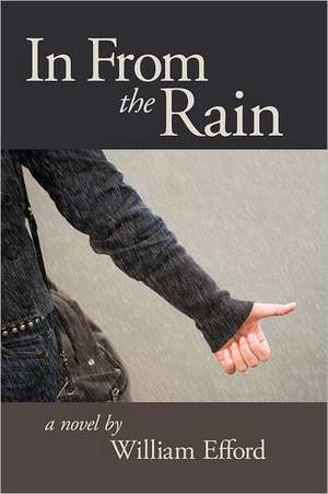 In from the Rain de William Efford