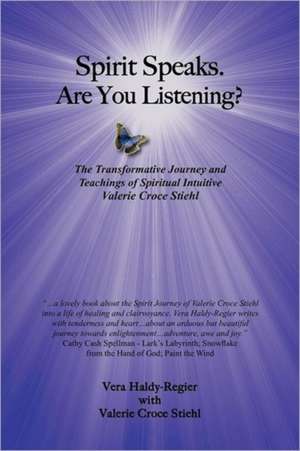 Spirit Speaks-Are You Listening? de Vera Haldy-Regier