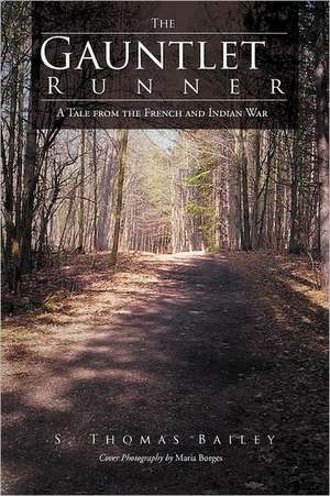 The Gauntlet Runner de S. Thomas Bailey