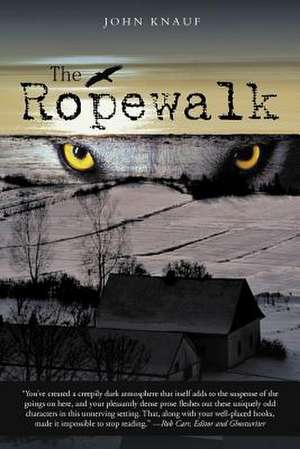 The Ropewalk de John Knauf