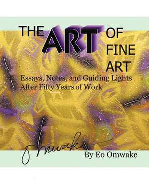 The Art of Fine Art de Eo Omwake