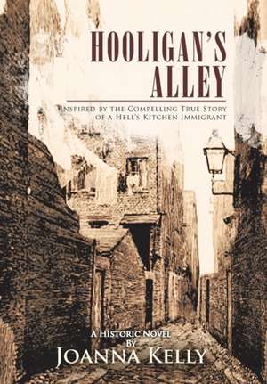 Hooligan's Alley de Joanna Kelly