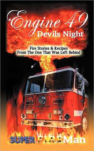 Engine 49 Devil's Night de Duane Hollywood Abrams