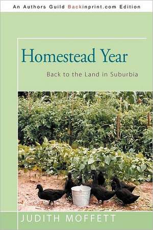 Homestead Year de Judith Moffett