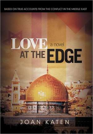 Love at the Edge de Joan Katen