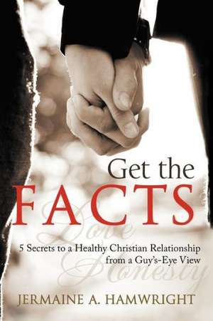 Get the Facts de Jermaine A. Hamwright