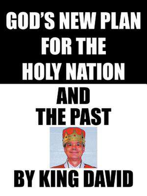 God's New Plan for the Holy Nation and the Past de King David