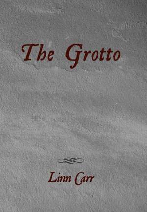 The Grotto de Linn Carr