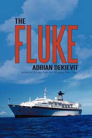 The Fluke de Adrian Dekievit