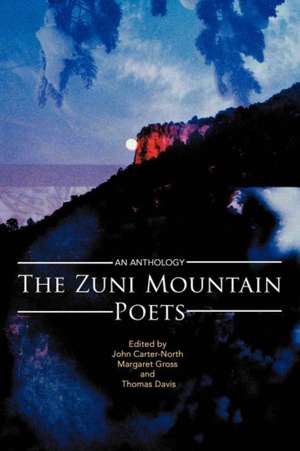 The Zuni Mountain Poets de John Carter-North