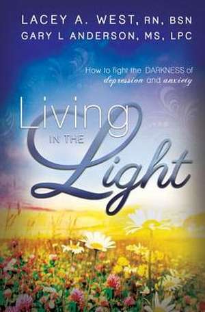 Living in the Light de Lacey A. West