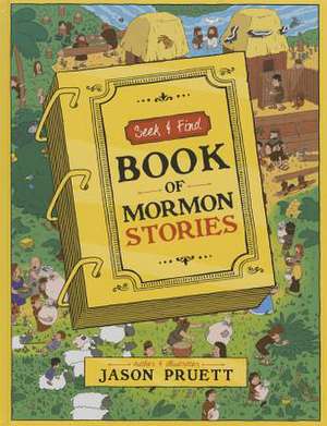 Seek and Find: Book of Mormon Stories de Jason Pruett