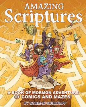 Amazing Scriptures de Norman Shurtliff
