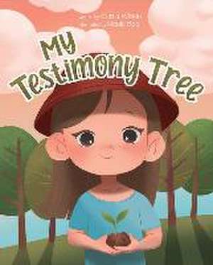 My Testimony Tree de Sierra Wilson