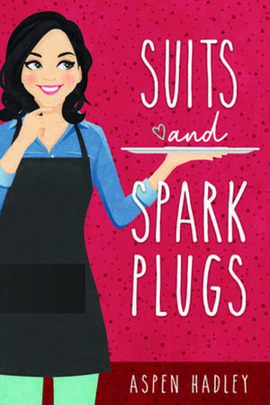 Suits and Spark Plugs de Aspen Hadley