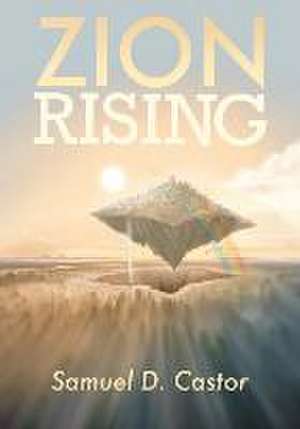 Zion Rising de Sam Castor