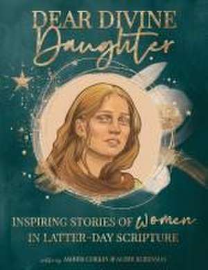 Dear Divine Daughter de Amber Corkin