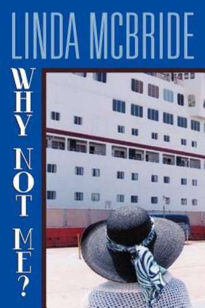 Why Not Me? de Linda McBride