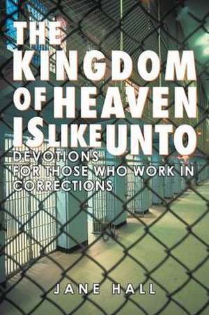 The Kingdom of Heaven Is Like Unto de Jane Hall