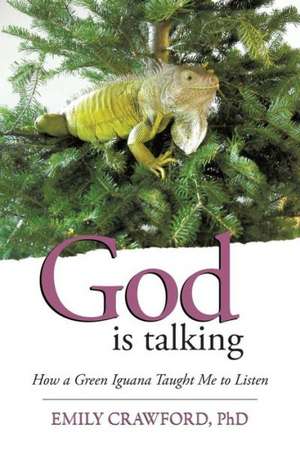 God Is Talking de Emily Crawford Phd