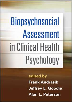 Biopsychosocial Assessment in Clinical Health Psychology de Frank Andrasik