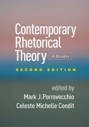 Contemporary Rhetorical Theory, Second Edition: A Reader de John Louis Lucaites