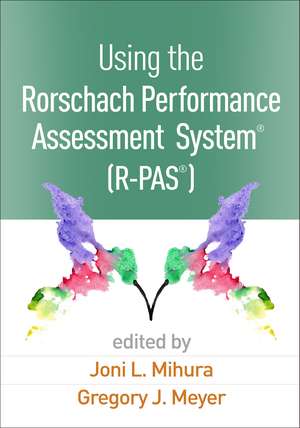 Using the Rorschach Performance Assessment SystemÂ® (R-PASÂ®) de Joni L. Mihura