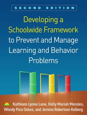 Developing a Schoolwide Framework to Prevent and Manage Learning and Behavior Problems, Second Edition de Kathleen Lynne Lane