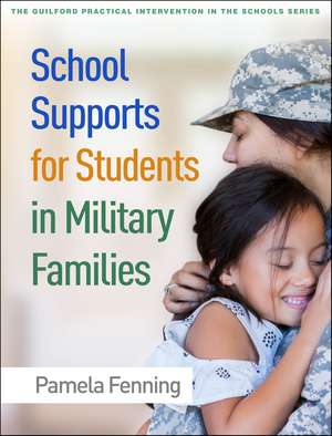 School Supports for Students in Military Families de Pamela Fenning