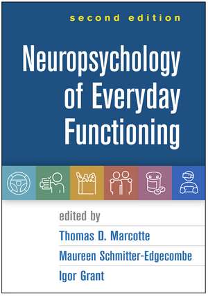 Neuropsychology of Everyday Functioning, Second Edition de Thomas D. Marcotte