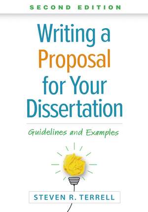 Writing a Proposal for Your Dissertation de Steven R Terrell