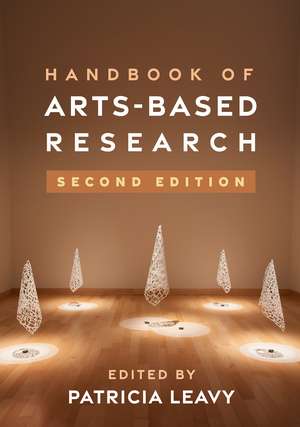 Handbook of Arts-Based Research, Second Edition de Patricia Leavy