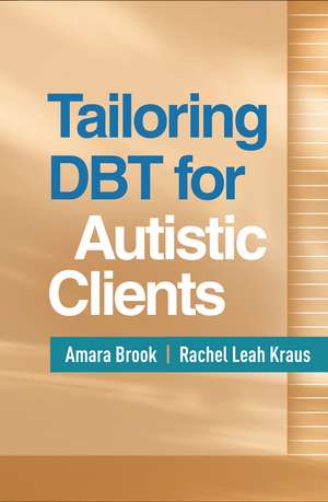 Tailoring DBT for Autistic Clients de Amara Brook
