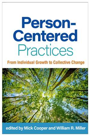 Person-Centered Practices: From Individual Growth to Collective Change de Mick Cooper