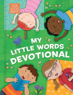 My Little Words Devotional (Padded) de B&h Kids Editorial