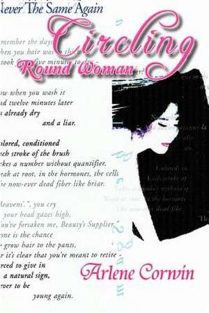 Circling Round Woman de Arlene Corwin