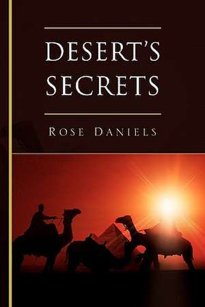 Desert's Secrets de Rose Daniels