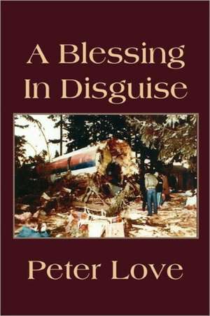 A Blessing in Disguise de Peter Love