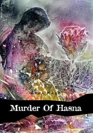 Murder of Hasna de Arwa Kaso