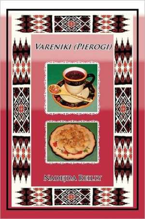 Vareniki (Pierogi) de Nadejda Reilly